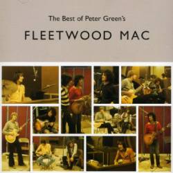 Fleetwood Mac : The Best of Peter Green's Fleetwood Mac